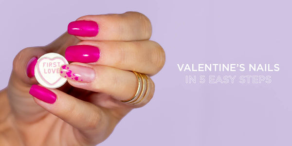 Valentine's Nails, In 5 Easy Steps